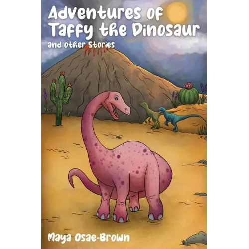 Adventures of Taffy the Dinosaur and Other Stories