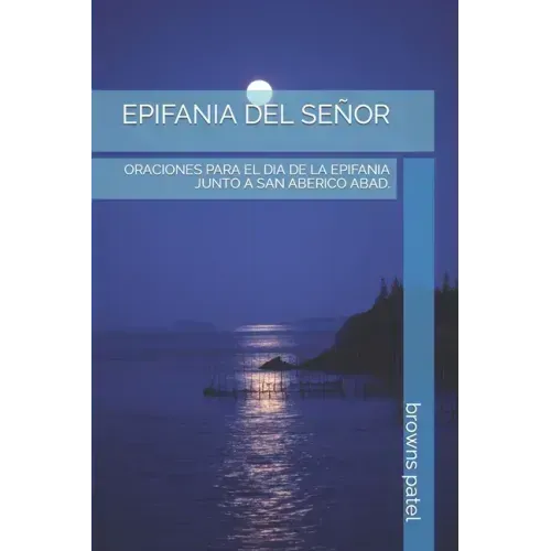 Epifania del Señor: Oraciones Para El Dia de la Epifania Junto a San Aberico Abad.