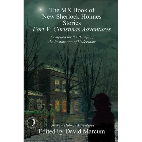The MX Book of New Sherlock Holmes Stories - Part V: Christmas Adventures