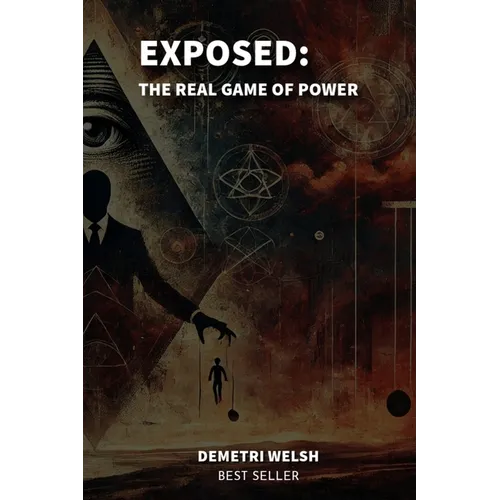 Exposed: The Real Game of Power