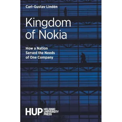 Kingdom of Nokia: How a Nation Served the Needs of One Company