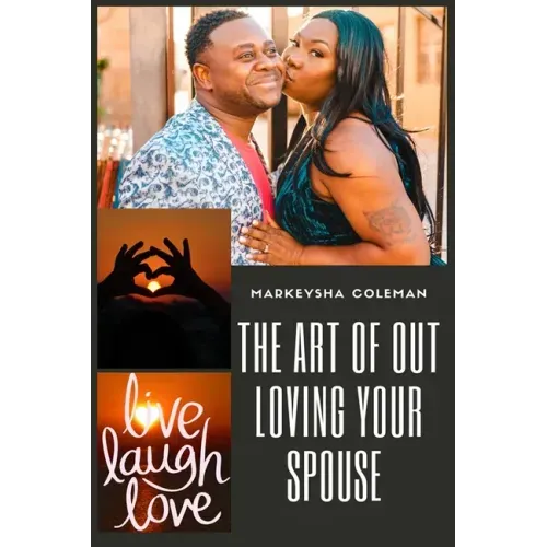 The Art of Out Loving Your Spouse