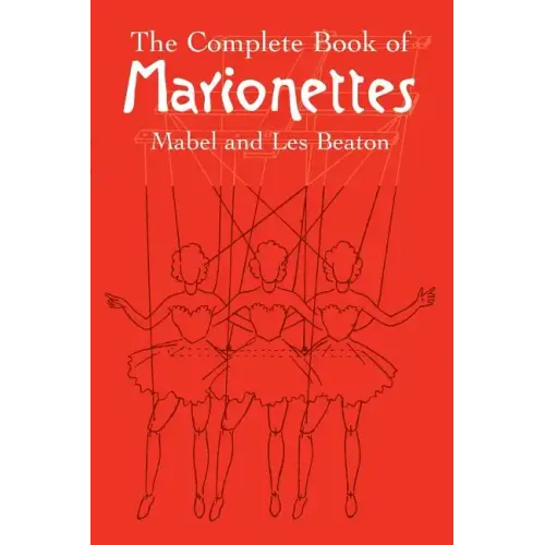 The Complete Book of Marionettes