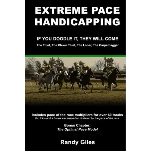 Extreme Pace Handicapping: If You Doodle They Will Come