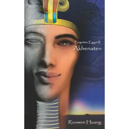 Akhenaten: Forgotten Egypt III