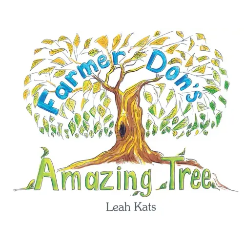 Farmer Don's Amazing Tree