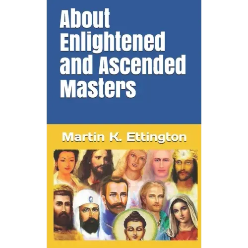About Enlightened and Ascended Masters