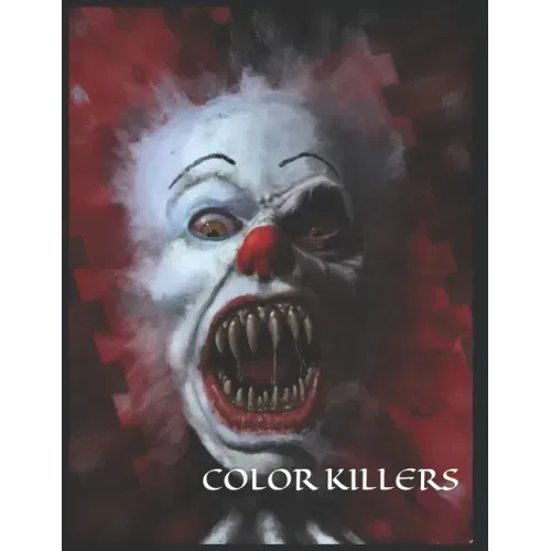 Color Killers: One Killer Coloring Book