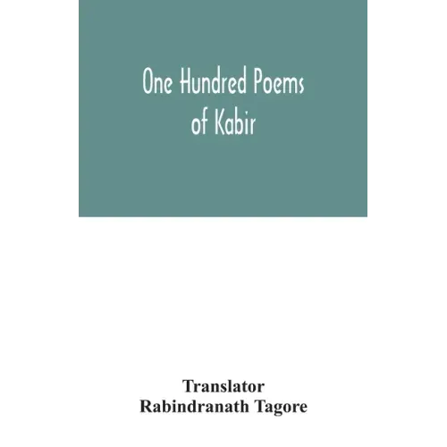 One hundred poems of Kabir