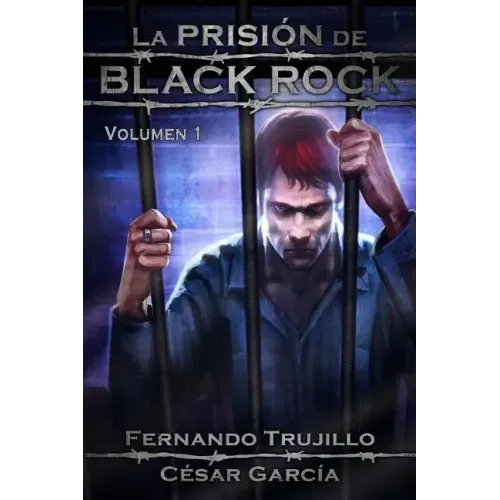 La Prisión de Black Rock. Volumen 1