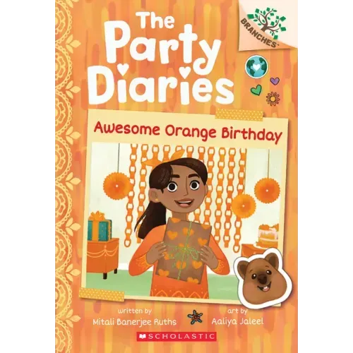 Awesome Orange Birthday: A Branches Book (the Party Diaries #1)