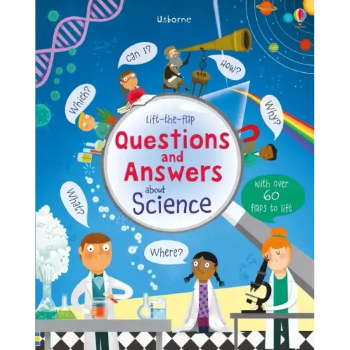 Lift-The-Flap Questions and Answers about Science