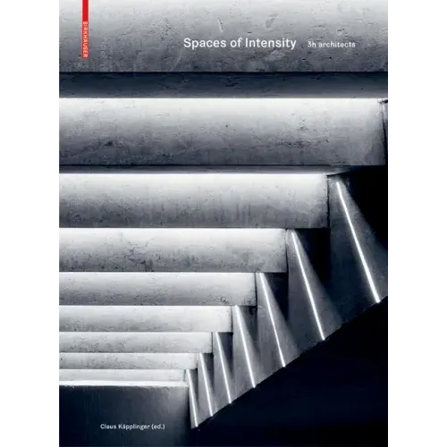 Spaces of Intensity: 3h Architects