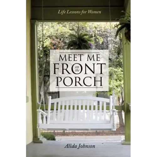 Meet Me on the Front Porch
