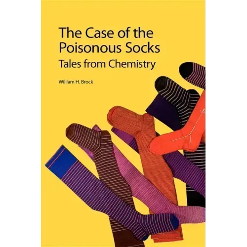 The Case of the Poisonous Socks: Tales from Chemistry