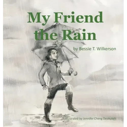 My Friend the Rain