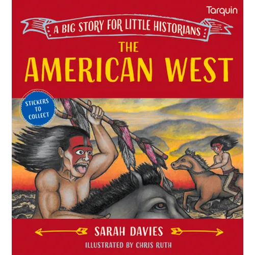 The American West: A Big Story for Little Historians
