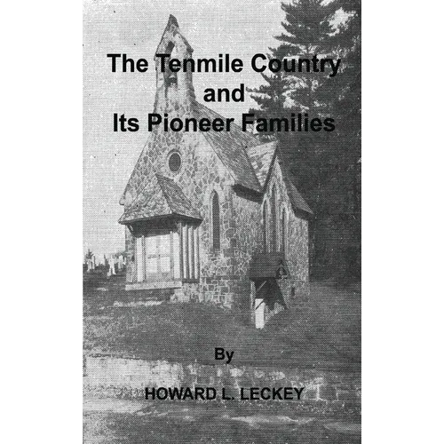 The Tenmile Country and Its Pioneer Families: A Genealogical History of the Upper Monongahela Valley - Hardcover