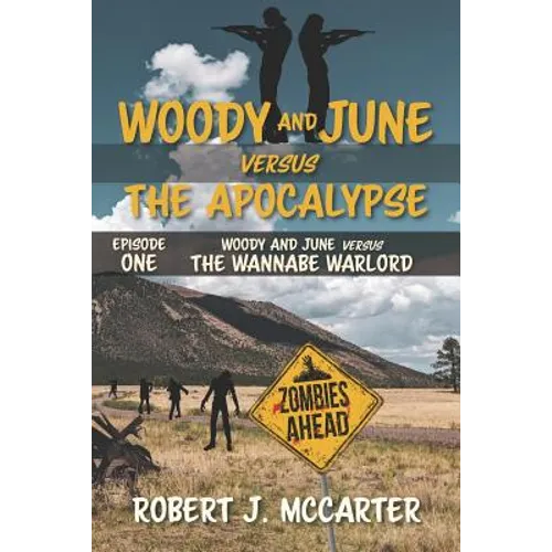 Woody and June Versus the Wannabe Warlord