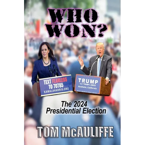 Who Won? The 2024 Presidential Election