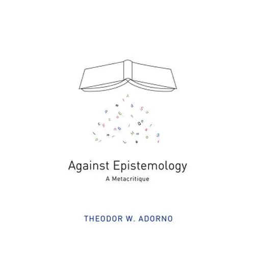 Against Epistemology: A Metacritique
