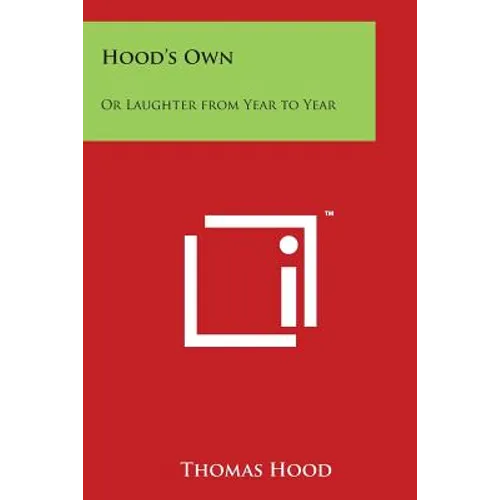 Hood's Own: Or Laughter from Year to Year