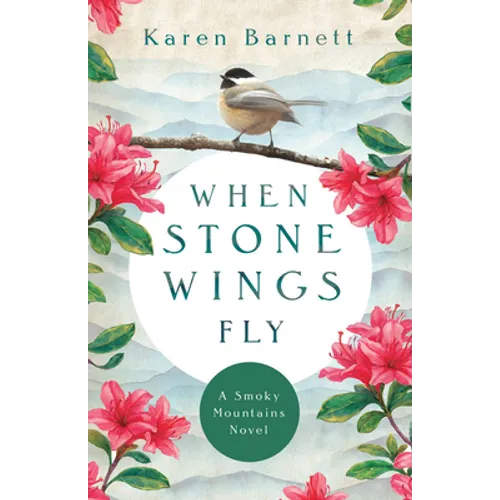 When Stone Wings Fly: A Smoky Mountains Novel
