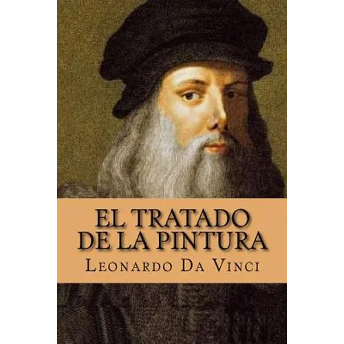 El Tratado de la Pintura (Spanish Edition)