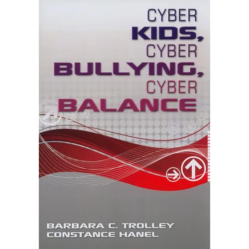 Cyber Kids, Cyber Bullying, Cyber Balance