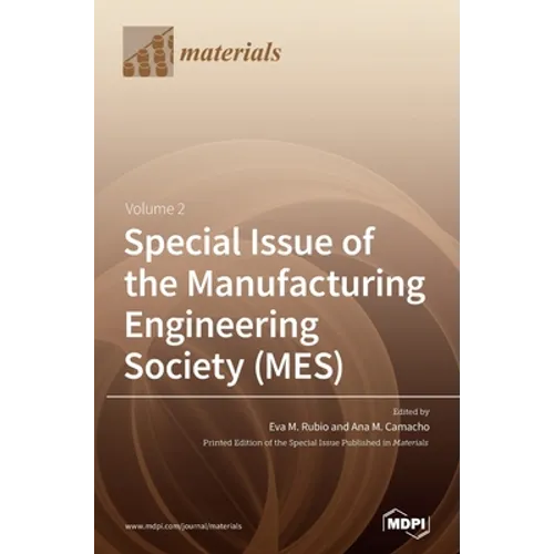 Special Issue of the Manufacturing Engineering Society (MES): Volume 2