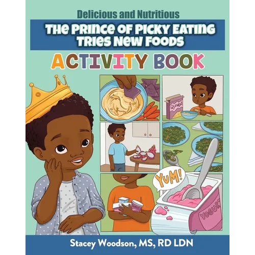The Prince of Picky Eating Tries New Foods Activity Book