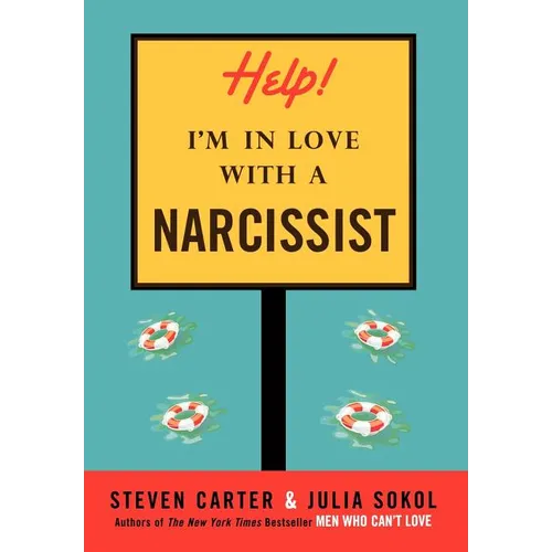 Help! I'm in Love with a Narcissist