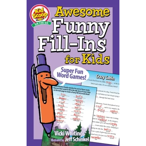Awesome Funny Fill-Ins for Kids: Super Fun Word Games!