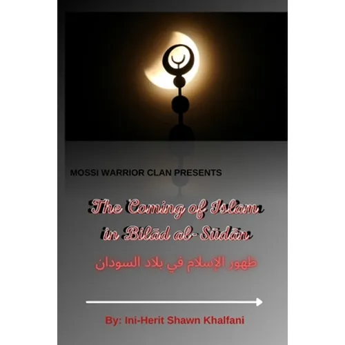 The Coming of Islam in Bilad al-Sudan
