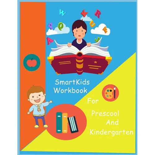 SmartKids Workbook: Smart Kids Workbook / game book /Brain Question / activity book/Missing word / Maze game / Dot to dot / Brian teasers/