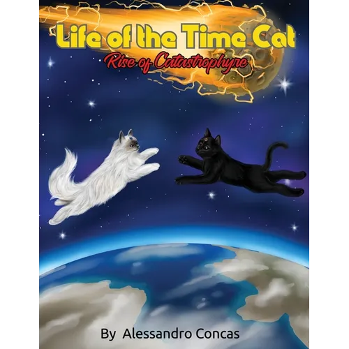 Life of the Time Cat; Rise of Catastrophyre 2