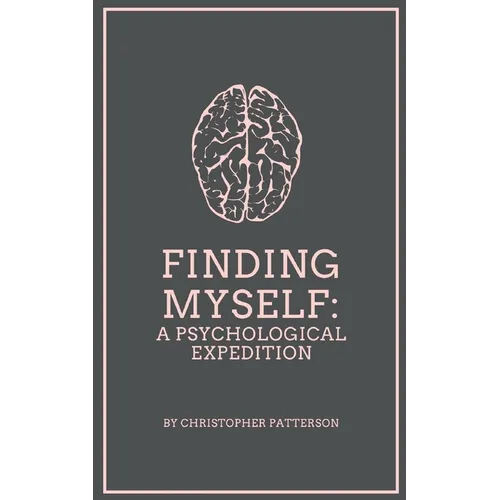 Finding Myself: A Psychological Expedition