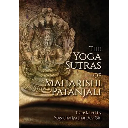 The Yoga Sutras of Maharishi Patanjali: Simple contemplative translation of Yoga Sutras