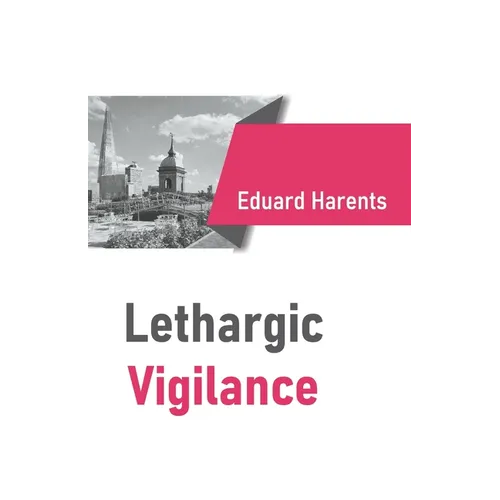Lethargic vigilance