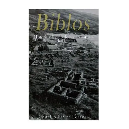 Biblos: Historia y legado de la más antigua ciudad fenicia