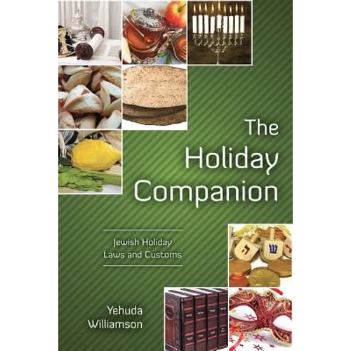 The Holiday Companion: Jewish Holiday Laws and Customs