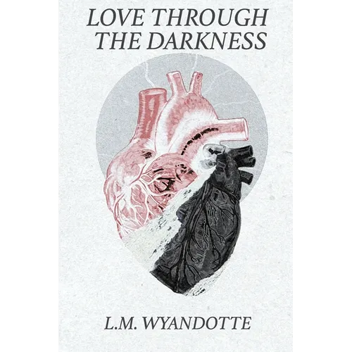 Love Through the Darkness