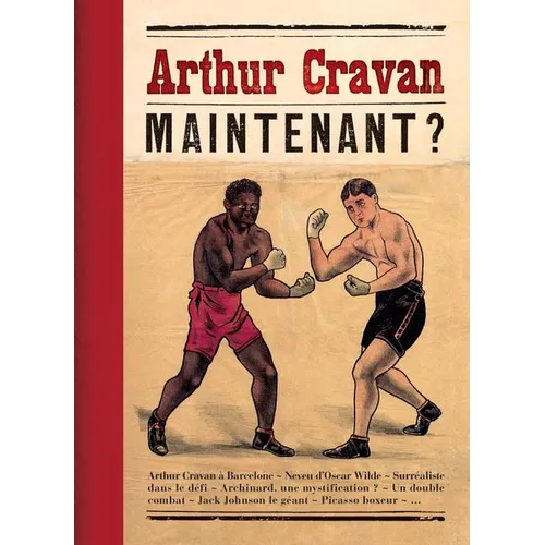 Arthur Cravan: Maintenant?