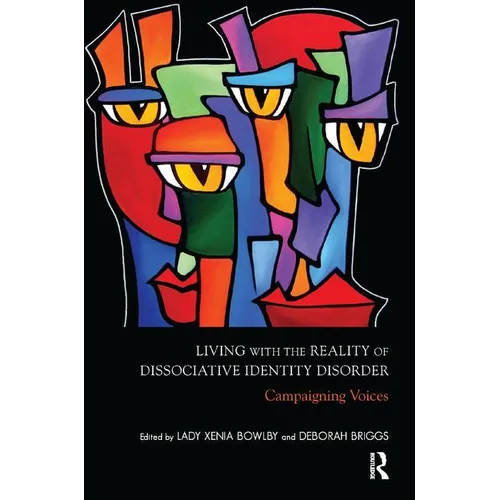 Living with the Reality of Dissociative Identity Disorder: Campaigning Voices