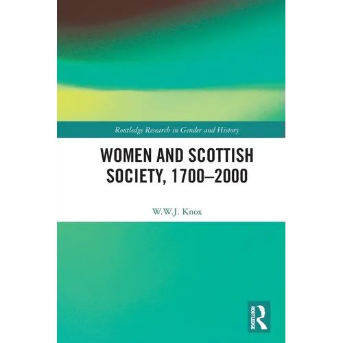 Women and Scottish Society, 1700-2000