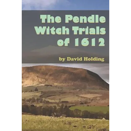 The Pendle Witch Trials of 1612