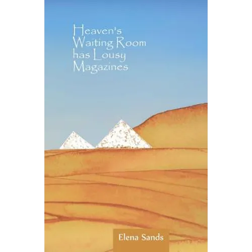 Heaven's Waiting Room Has Lousy Magazines