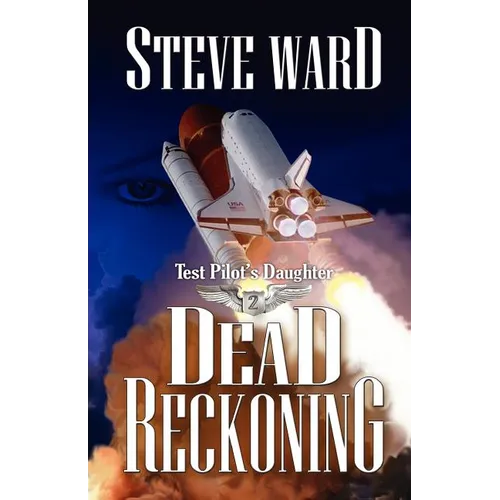 Test Pilot's Daughter II: Dead Reckoning