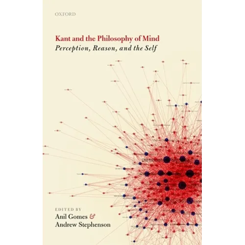 Kant and the Philosophy of Mind: Perception, Reason, and the Self