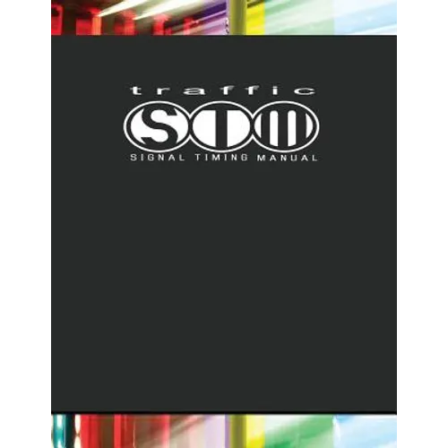 Traffic Signal Timing Manual